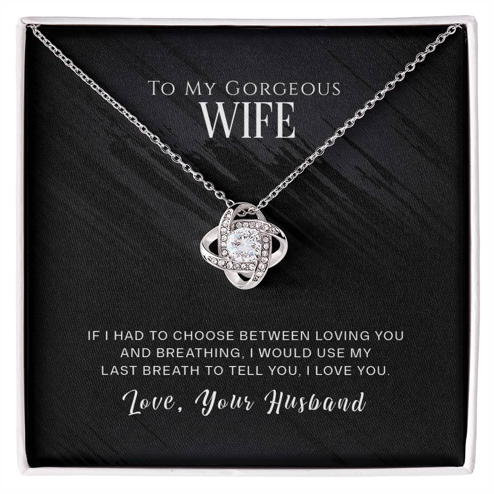 Necklace For My Gorgeous Wife