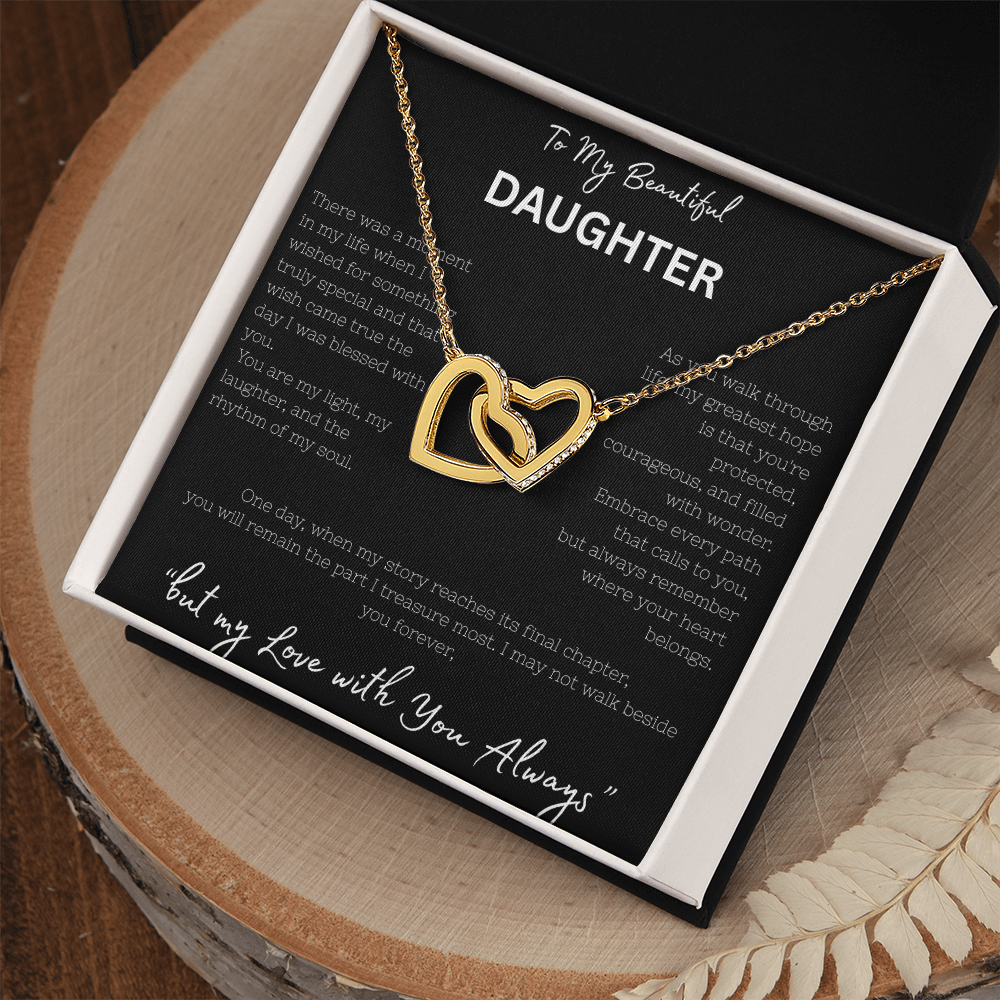 To My Beautiful Daughter -Interlocking Heart Necklace "My Love Is Always With You"