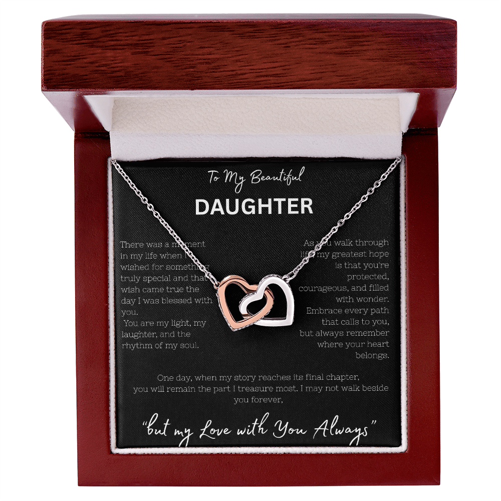To My Beautiful Daughter -Interlocking Heart Necklace "My Love Is Always With You"