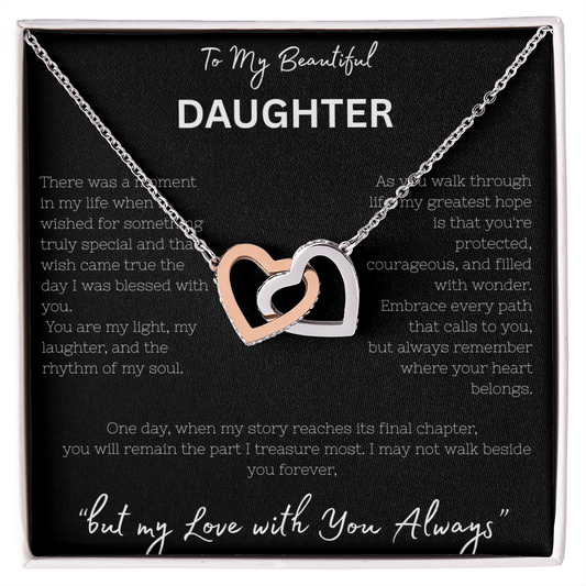 To My Beautiful Daughter -Interlocking Heart Necklace "My Love Is Always With You"